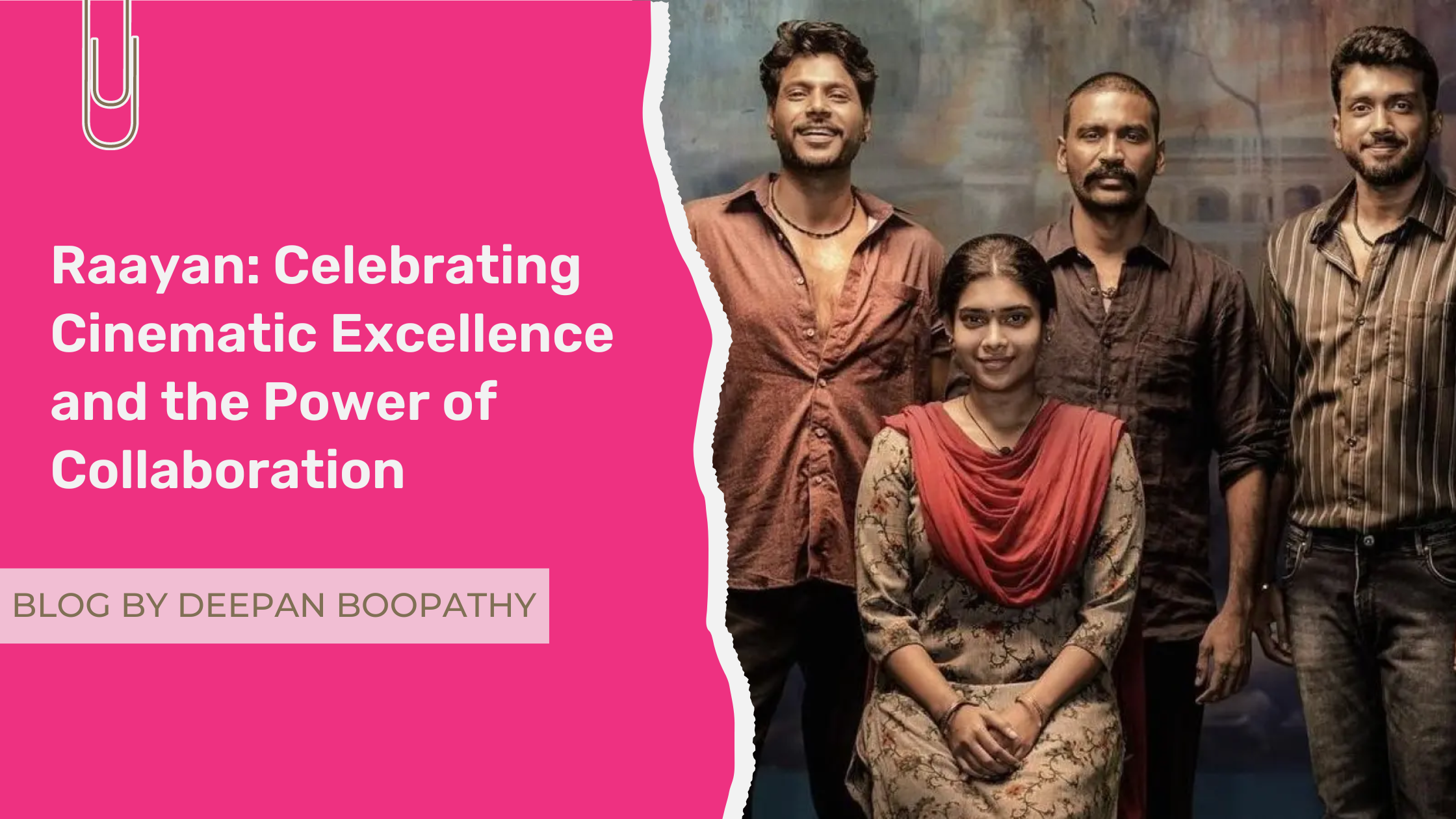 Raayan: Celebrating Cinematic Excellence and the Power of Collaboration